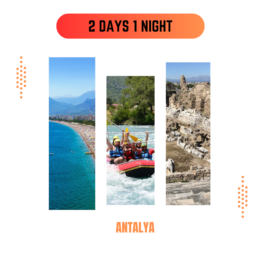 1 Night, 2 Days / Antalya