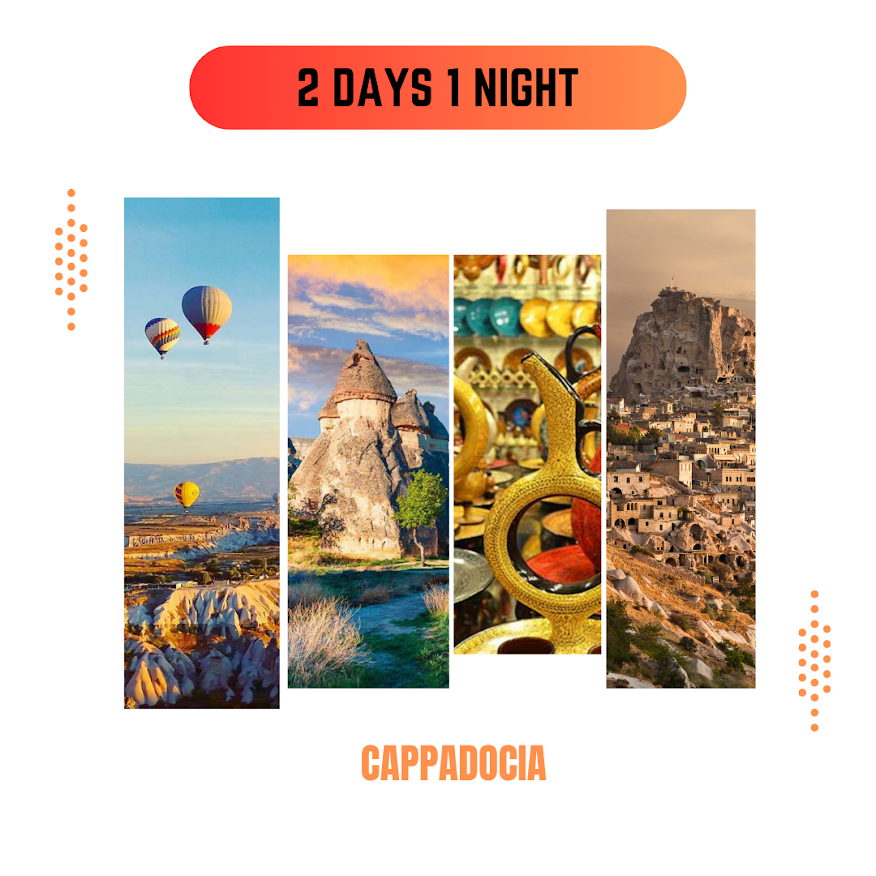 1 night 2 days / Cappadocia Tour
